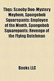 Thq Introduction: Scooby Doo: Mystery Mayhem, Spongebob Squarepants: Employee of the Month-