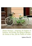 Chinese literature: comprising the Analects of Confucius, the Shi-King, the Sayings of Mencius, the