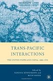 Trans-Pacific Interactions: The United States and China, 1880-1950