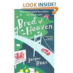 Bred of Heaven: One man's quest to reclaim his Welsh roots
