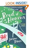 Bred of Heaven: One man's quest to reclaim his Welsh roots