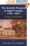The Scottish Pioneers of Upper Canada...