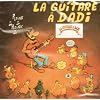 La Guitare � Dadi