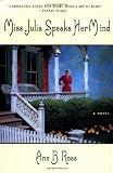 Cover of Miss Julia Speaks Her Mind by Ann B. Ross 0688177751