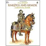 Knights and Armor Coloring Book (Dover Fashion Coloring Book) ~ A. G. Smith