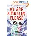 We Are a Muslim, Please