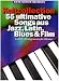 Kultcollection - 55 ultimative Songs aus Jazz, Latin, Blues & Film. Leichte Arrangements für Klavier