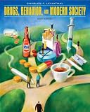 Drugs, Behavior, and Modern Society (6th Edition), Charles-F.-Levinthal, 0205665705