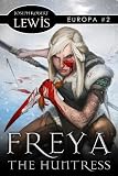Freya the Huntress (Europa #2: A Dark Fantasy)
