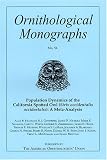 Population Dynamics of the California Spotted Owl (Strix occidentalis occidentalis): A Meta-Analysis (Ornithological Monographs, Number 54)