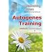 Autogenes Training - Ein H�rbuch f�r Stressausgleich und mehr K�rperkontrolle: Stressausgleich & K�rperkontrolle