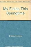 My fields this springtime