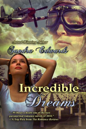 Incredible Dreams (A Time Travel Romance) by Sandra Edwards