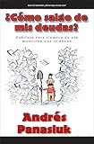 ?Como salgo de mis deudas? (Spanish Edition)