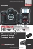 Das Nikon System-Buch: Kamera - Objektiv - Blitz - Klaus Kindermann