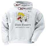 CRAZY PEOPLE DO CRAZY THINGS BUT Glass Blowers ARE PERFECTLY SANE! Youth Hooded Sweatshirt (for Kids) Various Colors Available