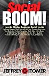 Social BOOM!: How to Master Business Social Media to Brand Yourself