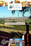 Culinary Travels California Gold-Great Hotels Sonoma County, California