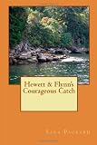 Hewett & Flynns Courageous Catch (Volume 2)