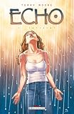 Echo, Tome 1 : Incident