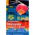 The Rough Guide to Malaysia, Singapore and Brunei
