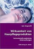 Wirksamkeit von Haarpflegeprodukten: Instrumentell-analytische Untersuchungen