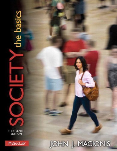 Society: The Basics PLUS NEW MySocLab with Pearson eText -- Access Card Package (13th Edition) by John J. Macionis (2014-01-17)
