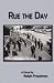Search : Rue the Day