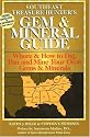 The Treasure Hunter's Gem & Mineral Guide: Where & How to Dig, Pan And Mine Your Own Gems & Minerals: Southeast States (Treasure Hunter's Gem & Mineral Guides)