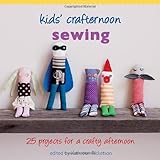 Sewing : 25 projects for a crafty afternoon