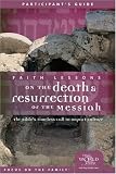 Faith Lessons on the Death and Resurrection of the Messiah (Church Vol 4) Participant's Guide