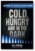 Cold, Hungry and in the Dark: Exploding the Natural Gas Supply Myth