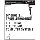 diagnosis and troubleshooting of automotive electrical electronic and computer systems 6th edition professional