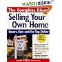 The Complete Kit to Selling Your Own Home: Smart, Fast and for Top Dollar (Complete Kit to Selling Your Own Home)