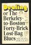 Dealing or The Berkeley-to-Boston Forty-Brick Lost-Bag Blues