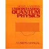 Understanding Quantum Physics: A User's Manual, Vol. 1 (v. 1)