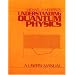 Understanding Quantum Physics: A User's Manual, Vol. 1 (v. 1)