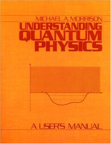 Image of: Understanding Quantum Physics: A User's Manual, Vol. 1 (Understanding Quantum Physics)