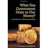 what has government done to our money and the case for a 100 percent gold dollar