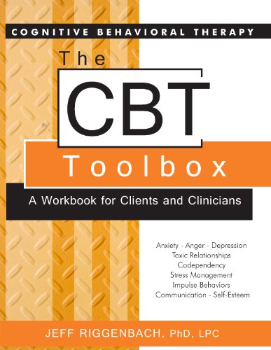 The CBT Toolbox: A Workbook for Clients and Clinicians