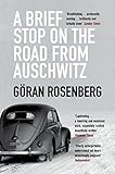 A brief stop on the road from Auschwitz