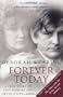 Forever Today: A True Story of Lost Memory and Never-Ending Love