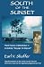 South of the Sunset: More poems from World War II including Voyage to Anguar