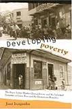 Developing Poverty: The State, Labor Market Deregulation, and the Informal Economy in Costa Rica and the Dominican Republic