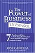 The Power of Business en Espanol: 7 Fundamental Keys to Unlocking the Potential of the Spanish-Language Hispanic Market
