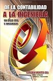 De La Contabilidad a la Ingeniería. Un paso útil e innovador (Spanish Edition)