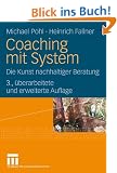 Coaching mit System: Die Kunst nachhaltiger Beratung