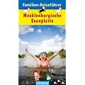 Familien-Reisef�hrer Mecklenburgische Seenplatte