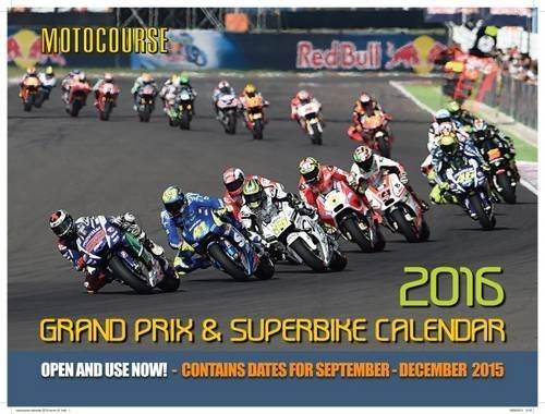 Motocourse 2016 Grand Prix & Superbike Calendar: Contains Dates for September - December 2015 (2015-10-01)