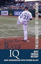 Click to Download Free Kindle Book -> Tampa Bay Rays IQ: The Ultimate Test of True Fandom